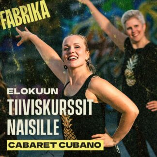 Cabaret Cubano - Elokuun tiiviskurssit naisille